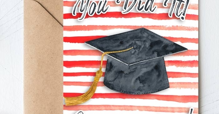 11 Free Printable Graduation Cards I Should Be Mopping The Floor