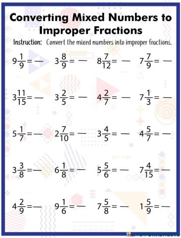 Converting Mixed Numbers To Improper Fractions Worksheets Library