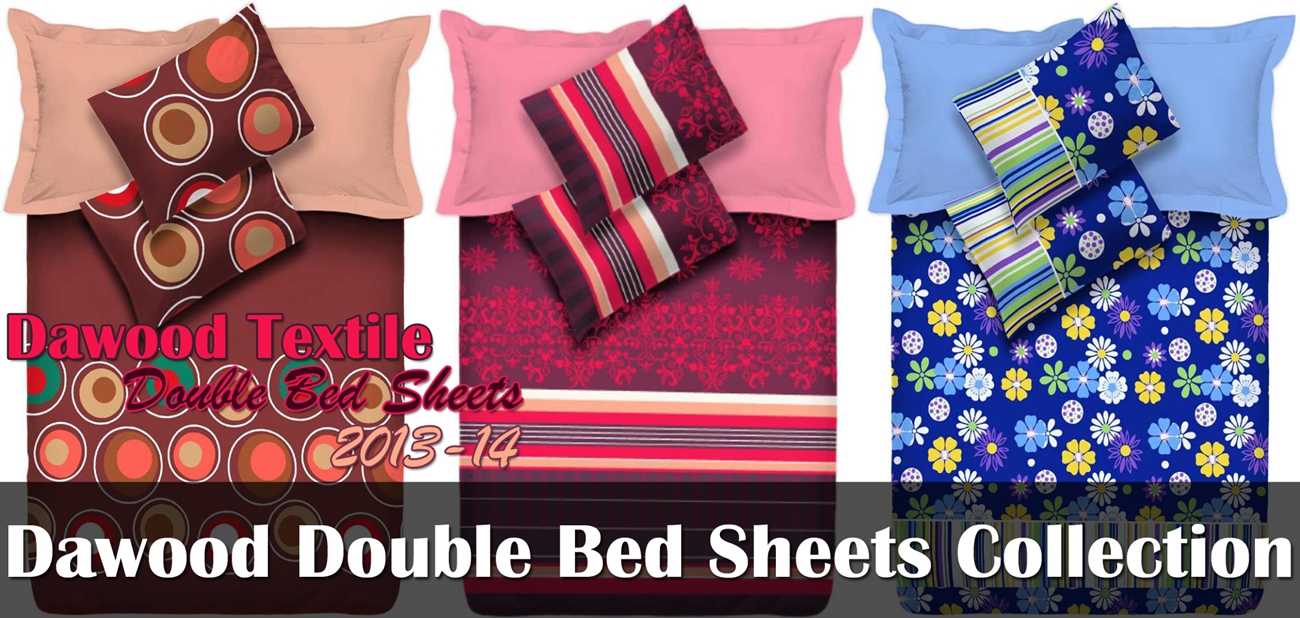 Dawood Textile Double Bed Sheets 2013 2014 Cotton Bed Sheets 