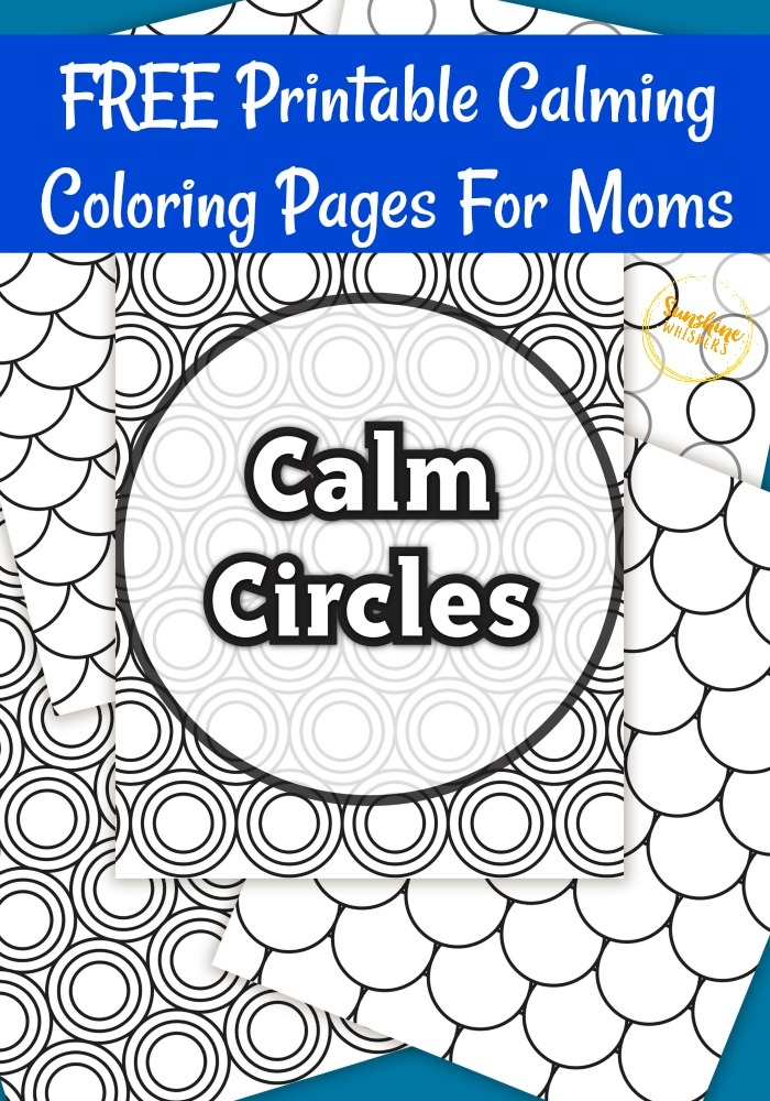 FREE Printable Calming Coloring Pages For Moms Sunshine Whispers