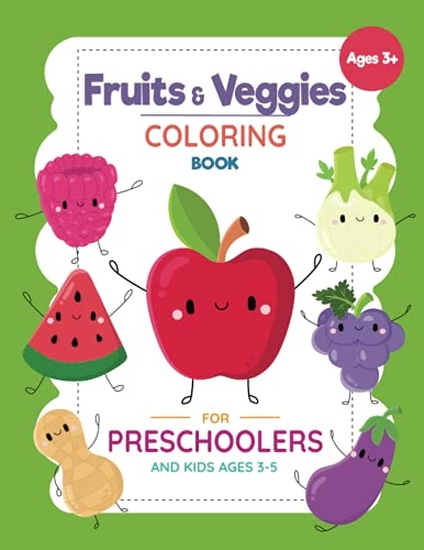 Fruits Veggies Coloring Book For Preschoolers And Kids Ages 3 5 A 