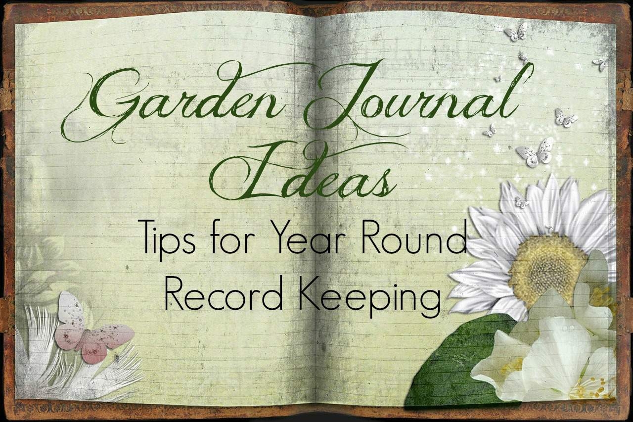 Garden Journal Ideas And Tips Suburbia Unwrapped