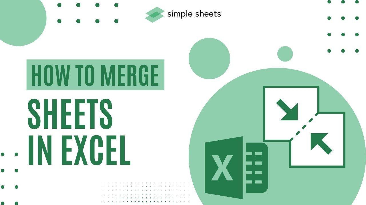 How To Merge Sheets In Excel Everything You Need To Learn 
